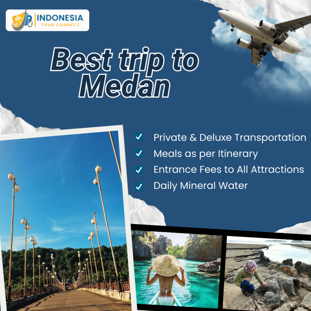 Best Trip to Medan
